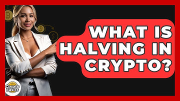 What Is Halving In Crypto? - CryptoBasics360.com