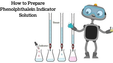 How to prepare Phenolphthalein Indicator solution