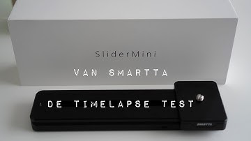 SliderMini van Smartta De Timelapse Test
