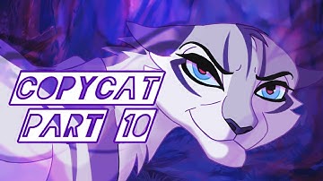 COPYCAT - PART 10