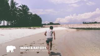 Mako & Rat City - Run For Your Life (Ft. Natalola)