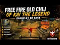 Free fire #br rank #old chij in #viral #comback of kai the legend gameplay video #free fire video