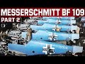 Messerschmitt Bf 109 | Nazi Germany&#39;s most important fighter aircraft | PT. 2