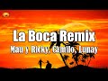 Mau y Ricky, Camilo, Lunay - La Boca Remix ( Letra / Lyrics )