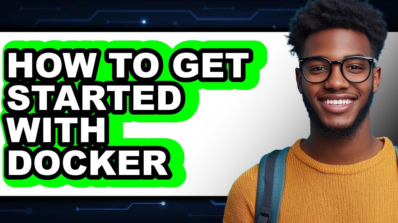 How to Get Started with Docker - Step by Step - YouTube