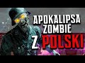 APOKALIPSA ZOMBIE Która Zaczęła Się W POLSCE! |  Cold War Zombies