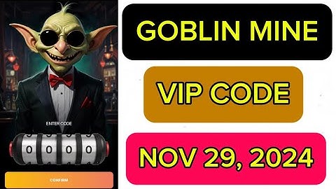 GOBLIN MINE VIP CODE | November 29, 2024
