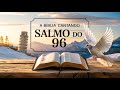 Salmo 96 — Cantai ao Senhor um cântico novo — Música para proclamar