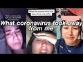 what the coronavirus took away from me😢