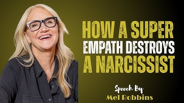 How a Super Empath Destroys a Narcissist | Mel Robbins Powerful Motivational Speech