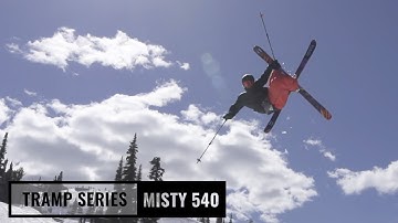 Tramp Series: Episode 11 - Misty 540
