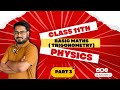 Trigonometry | Basic Maths for 11th physics | Values of Trigonometry Ratio in Different Quadrants