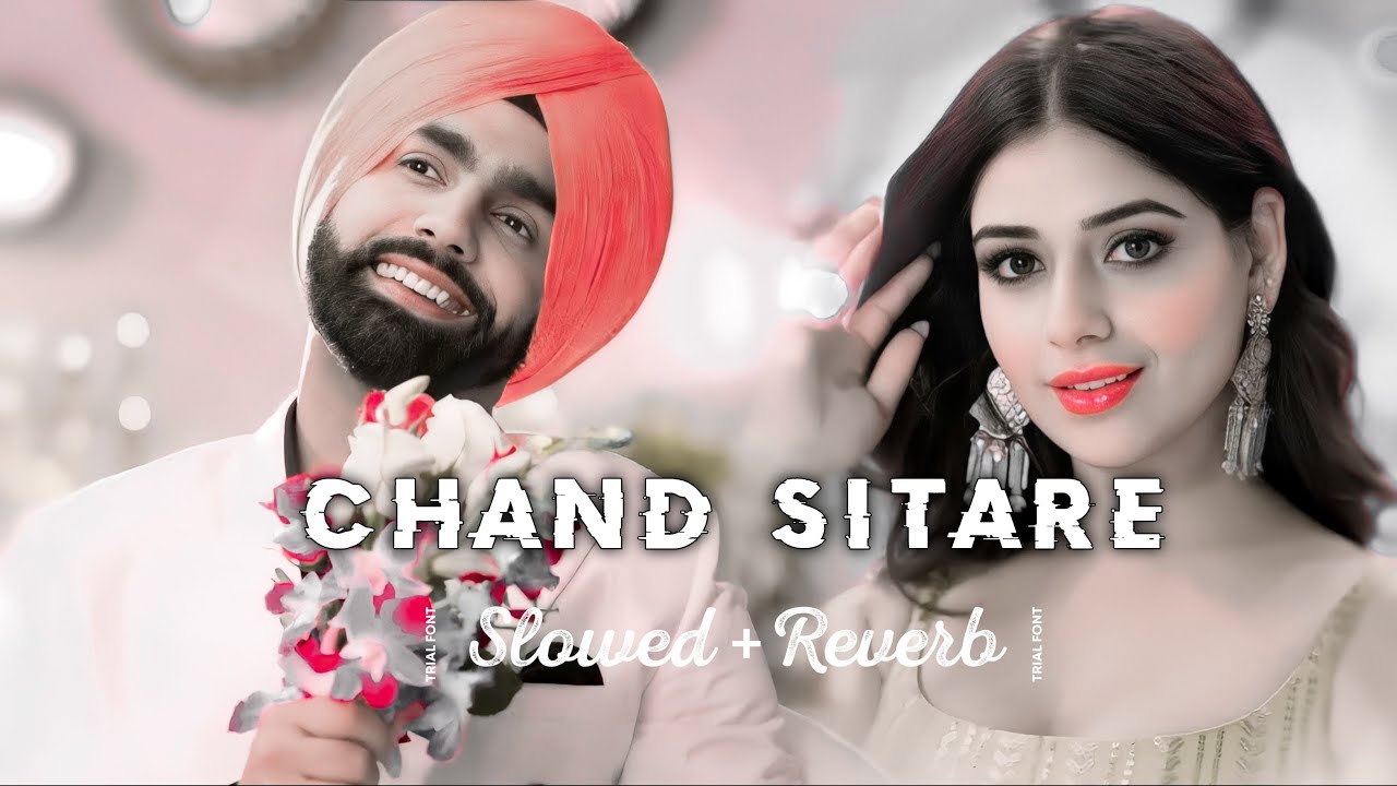 Chann Sitare – ( slowed + reverb ) || New punjabi song || Relaxx MP3