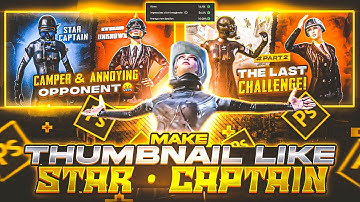 How to Make 🔥Thumbnail Like⭐ @STAR-Captain | Pubg TDM Thumbnail | Beginners Aajao | XGen • snake