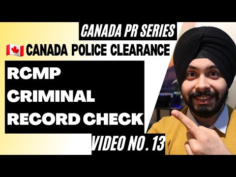 Full details: RCMP Criminal Record Check document required during Canada PR via Express Entry & PNP