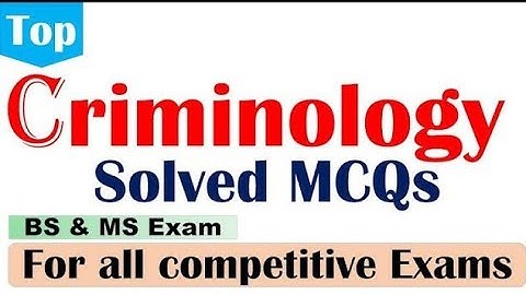 Criminology Solved MCQS | Part 2 | Competitive exam | CSS CSE PPSC SPSC KPSC BPSC | Way to Success