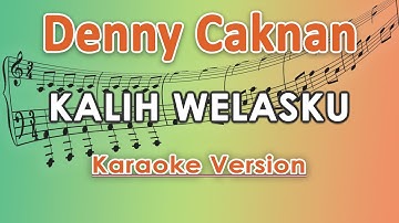 Denny Caknan - Kalih Welasku (Karaoke Lirik Tanpa Vokal) by regis