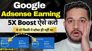 Free 100% Working Tips Adsense Earning 5X Kaise Increase Kare |How to Boost Adsense Earning BT20-#18