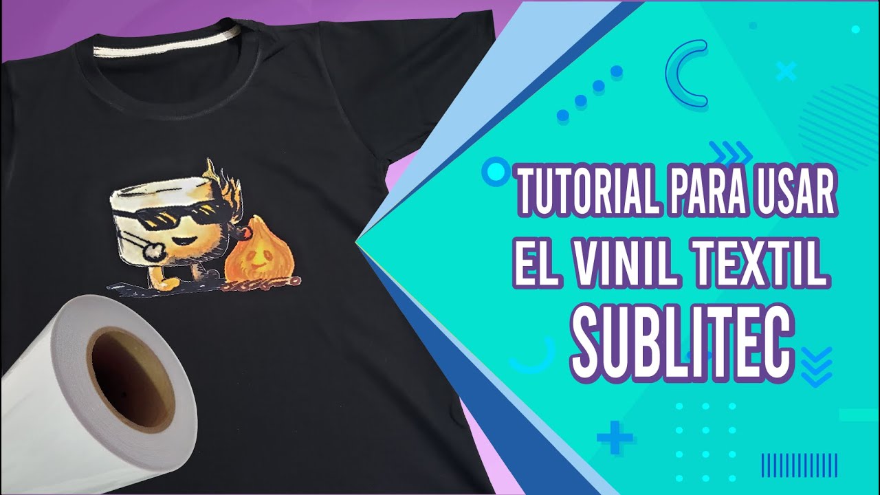 Tutorial para usar el vinil textil SUBLITEC 