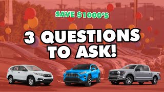 3 things car dealers do not want you to ask when you're negotiating a car deal (former dealer)