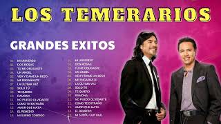 LOS TEMERARIOS ROMANTICAS ÉXITOS 💖 10 Mejores Viejitas Canciones Inolvidables ~ Los Temerarios
