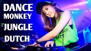 DJ dance monkey jungle Dutch 2020 full BASS