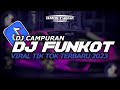 DJ FUNKOT TERBARU 2023 | DJ FUNKOT X THAILAND FULL ALBUM | DJ FUNKOT TERBARU 2023 FULL BASS