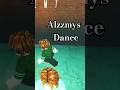 ✨Alzzmys Dance ✨. #roblox