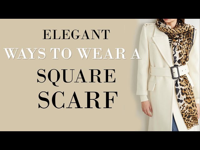 10 Ways To Tie a Large Square Silk Scarf – Clare Haggas