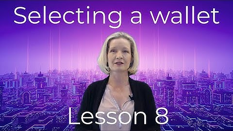 Selecting a Cryptocurrency Wallet  (Lesson 8 Web3 full course)