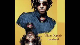 Vikter Duplaix - Manhood