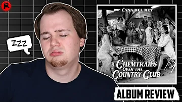 Lana Del Rey - Chemtrails Over The Country Club | Album Review