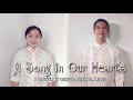 A Song in our Hearts (MCGI) | A Cover | Terese Asley ft. Miles