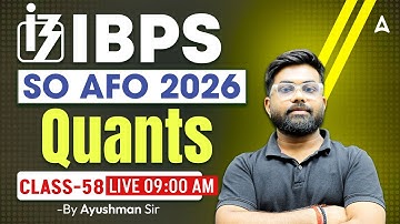 IBPS SO AFO Classes 2026 | IBPS AFO Prelims 2026 Preparation | Quant | By Ayushman Sir