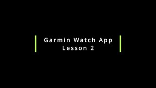 How to create a Garmin Watch application - Lesson 2 screenshot 3