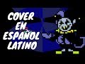 The World Revolving - Deltarune (COVER ESPAÑOL)