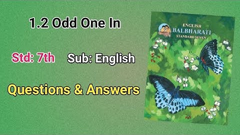 Questions answers | 7th English | 1.2 Odd One In | Study everything