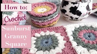 How to Crochet a Sunburst Granny Square and the  