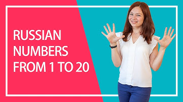 Russian numbers from 1 to 20 | How to count to 20 in Russian