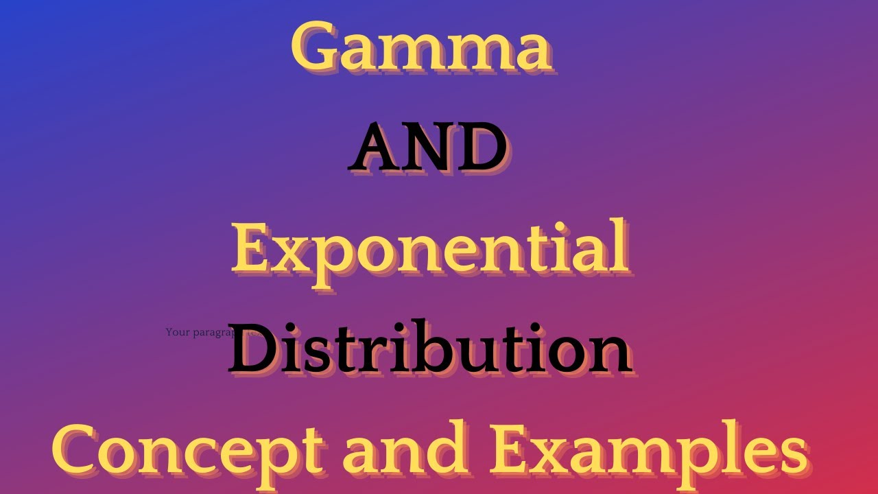 Lecture 32 Gamma Distribution Concept, Mean, Variance and Examples