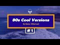 80s cool versions  1  dj manu villarruel