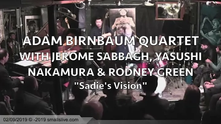 "Sadie's Vision" - Adam Birnbaum (With Jerome Sabb...