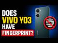 Does Vivo Y03 Have Fingerprint? - EXPLAINED