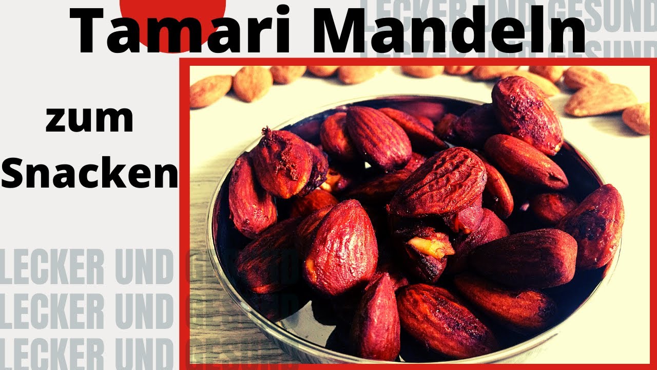 veganer Snack in 2 Minuten fertig! Tamari Mandeln - salzige Mandeln mit Sojasoße - Besser als ...