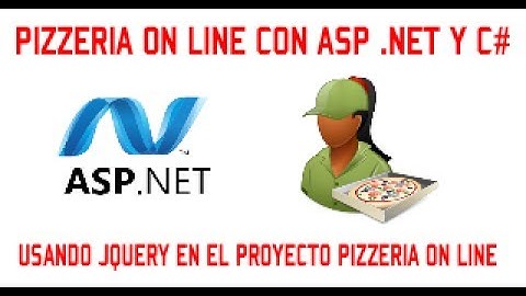 USANDO JQUERY EN EL PROYECTO - PIZZERIA ON LINE CON ASP .NET Y C# - VIDEO 04/15