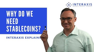 What are Stablecoins and Why do we need them?