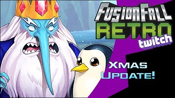 Xmas Update - FusionFall Retro Stream [Twitch] - HD Reupload