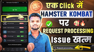 जल्दी करो Hamster Kombat Binance Add Processing problem Solve | How To Connect Binance To HMSTR