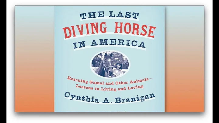 "The Last Diving Horse in America" by Cynthia Bran...