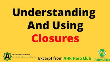 Understanding and Using Closures in AutoHotkey v2 - AHK Hero Extract